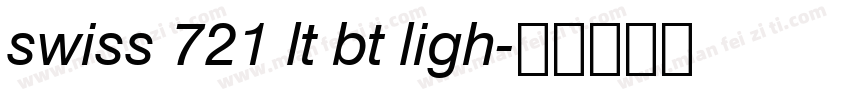 swiss 721 lt bt ligh字体转换